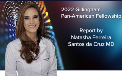 2022 Gillingham Pan-American Fellowship Experience: Natasha Cruz MD